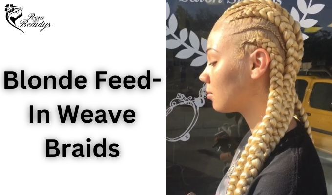 Blonde Feed-In Weave Braids: